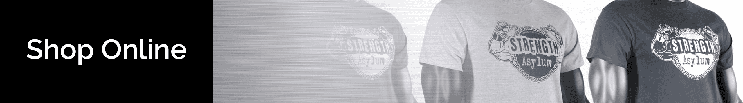Buy Strength Asylum Merchandise