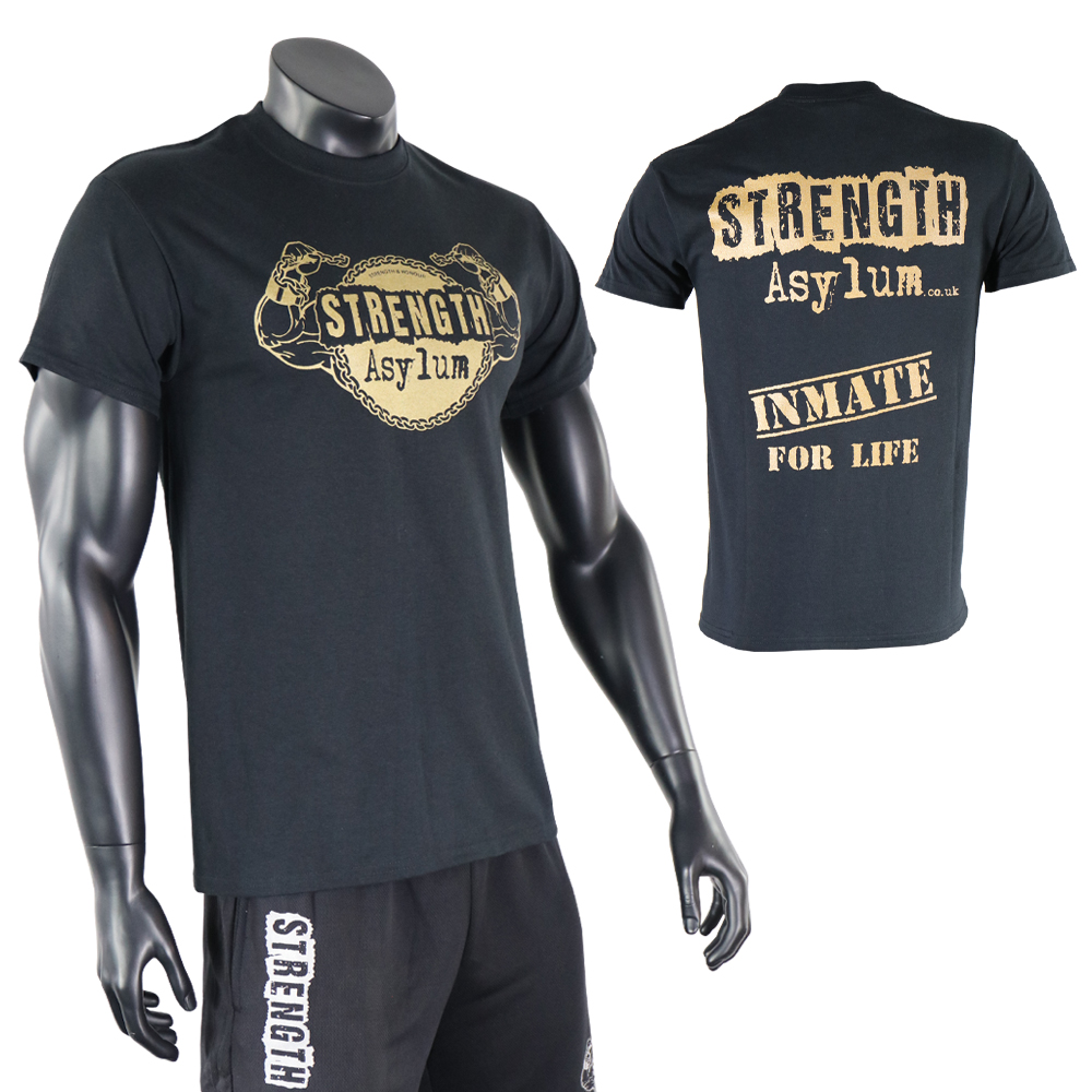 Strength Asylum T-Shirt (Inmate for Life in Black With Gold Print)